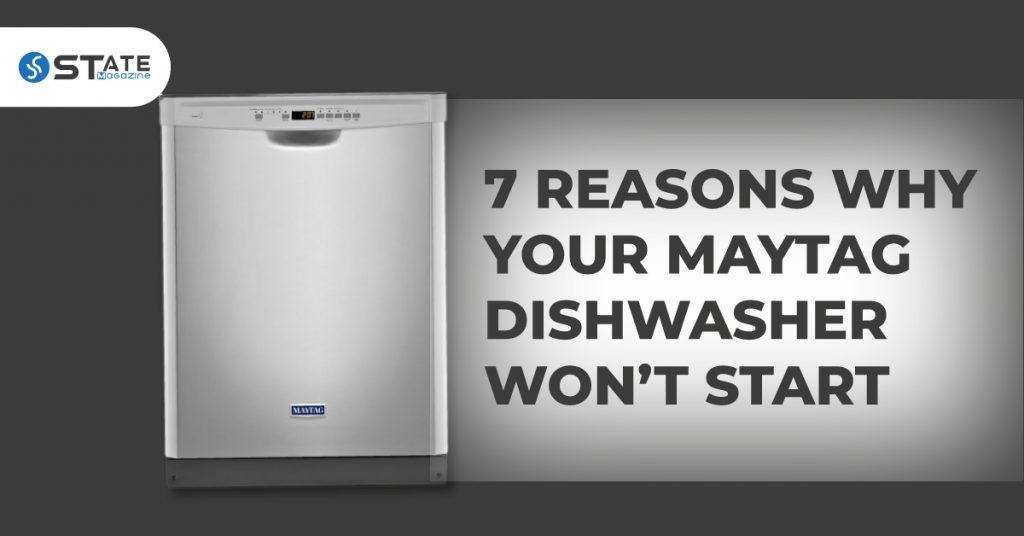 7-basic-reasons-why-your-maytag-dishwasher-won-t-start-state-st