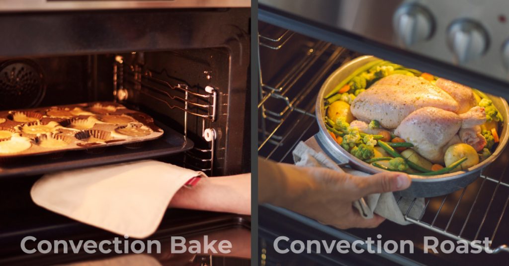 Differences Between Convection Bake and Convection Roast
